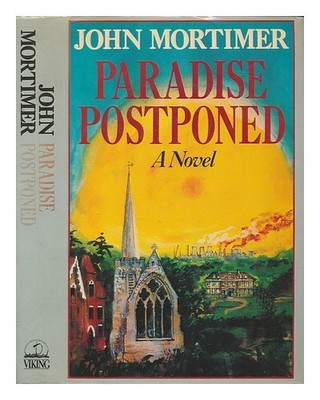 MORTIMER, JOHN CLIFFORD Paradise verschoben / John Mortimer 1985 Erstausgabe H