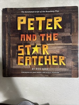 Peter and the Starcatcher (Introduction by Dave Barry and Ridley Pearson): T...