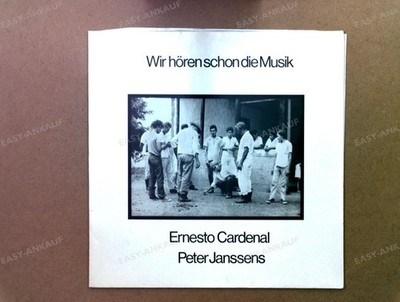 Ernesto Cardenal & Peter Janssens - Wir Hören Schon Die Musik GER LP 1973 '*