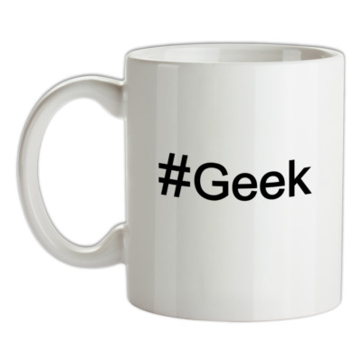# Geek (Hashtag) Becher - Social Media - Nerd - Computer - Hash Tag