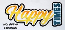 CRAFTECAFE HAPPY TIMES FAMILY TITLE premade paper piecing scrapbook diecut 3d
