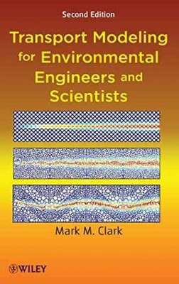 Transport Modeling for Environmental - Hardcover, by Clark Mark M. - Acceptable