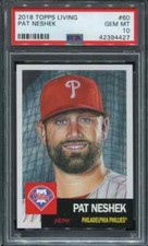 PSA 10 GEM MINT 2018 TOPPS LIVING PAT NESHEK #60 PHILLIES 94427 B206