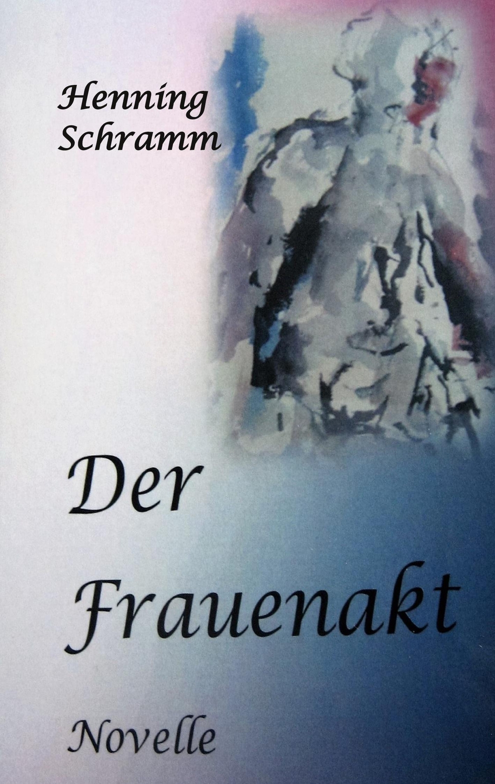 Thumbnail - Henning Schramm | Der Frauenakt | Taschenbuch | Deutsch (2021) |
