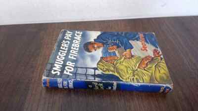 			Smugglers Pay for Firebrace, Seafarer, Ward Lock, 1959, Hardcover		