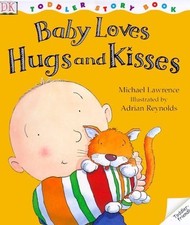 Baby Loves Hugs and Kisses (DK Todd..., Lawrence, Micha