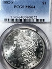 1882 S    MORGAN DOLLAR  PCGS MS 64 reduced was $145 now $135
