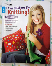 Book: I CAN'T BELIEVE I'M KNITTING Beginner's Guide by Leisure Arts