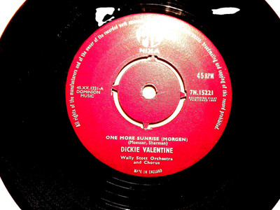 45rpm Vinyl Record...Dickie Valentine.....One More Sunrise (Morgen)....60s Pop..