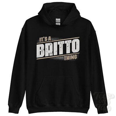 ITS A BRITTO THING HOODIE Name Nachname lustig Familie Hoody Geschenkidee