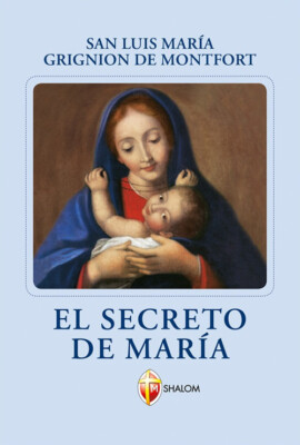 El secreto de Maria - 2001 - Editrice Shalom (La Madre di Dio)