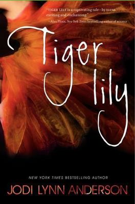 Tiger Lily by Anderson, Jodi Lynn