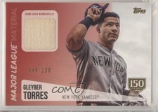 2019 Topps Major League Material Relics 150th Anniversary /150 Gleyber Torres