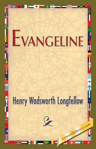 Henry Wadsworth Longfellow | Evangeline | Taschenbuch | Englisch (2013)-image