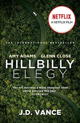Hillbilly Elegy: The International Bestselling Memoir Coming Soon as a Netflix M