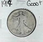 1917 WALKING LIBERTY SILVER HALF DOLLAR ~  GOOD+  ~ NICE COIN ~ 90% SILVER