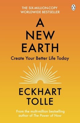 A New Earth : Create a Better Life Paperback Eckhart Tolle