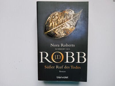 Süßer Ruf des Todes - Dallas --- J.D. Robb / Nora Roberts --- SEHR GUTER ZUSTAND