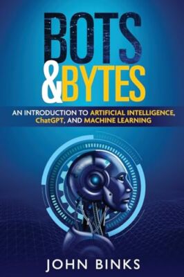 Binks - Bots  Bytes  An Introduction to Artificial Intelligence Chat - X555z