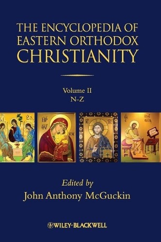 The Encyclopedia of Eastern Orthodox Christianity, 2 Volume S... - 9781405185394