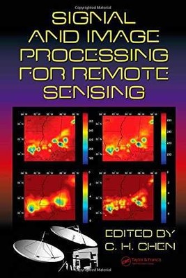 Signal and Image Processing for Remote Sensing - Hardcover, by Chen C.H. - Good