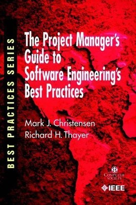 The Project Manager's Guide to Software Engineering's Best Pr... - 9780769511993