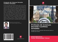 ProteçãO De CriançAs Durante Conflitos Armados Khalil Akbariavaz (U. A.) Buch