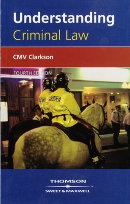 Understanding Criminal Law by Professor C M V Clarkson PAPERBACK 9780421900905