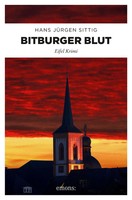 Bitburger Blut Eifel Krimi Hans JüRgen Sittig Taschenbuch Eifel Krimi 272 S.
