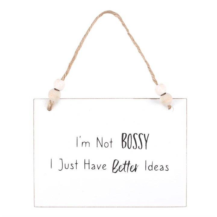 I'm Not Bossy Wall Hanging Sign