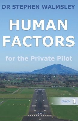 Stephen Walmsley Human Factors for the Private Pilot (Paperback) (UK IMPORT)