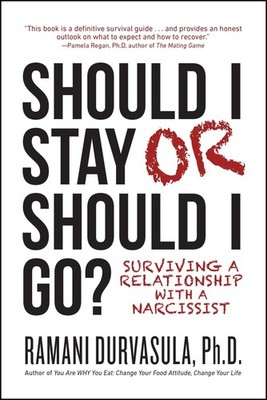 Should I Stay or Should I Go: Surviving A Relationship with a Narcissist - p...