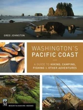 Washington's Pacific Coast: A Guide to Hiking, Camping, Fishing & Other...