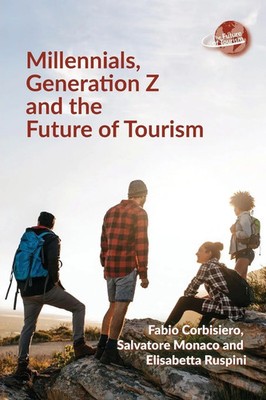 Fabio Corbisiero (u. a.) | Millennials, Generation Z and the Future of Tourism