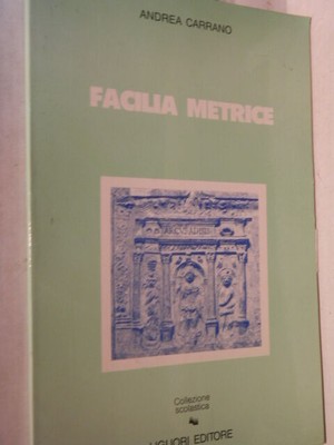 FACILIA METRICE Andrea Carrano Liguori Schulsammlung 1990 Lateinisches Buch