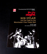 C. P. Lee - Like the Night - Bob Dylan & the Road to Manchester Free Trade Hall