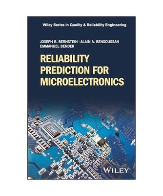 Reliability Prediction for Microelectronics, Bernstein, Joseph B