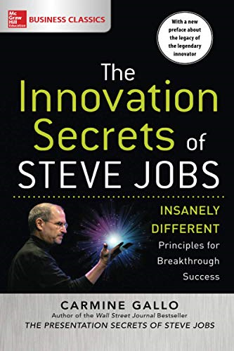 The Innovation Secrets of Steve Jobs: Insanely Different... - Gallo, Carmine