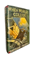 When Worlds Collide by Balmer & Wylie *RARE* 1st Edition/1st Printing/1st State