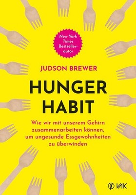 Hunger Habit | Judson Brewer | 2024 | deutsch | The Hunger Habit