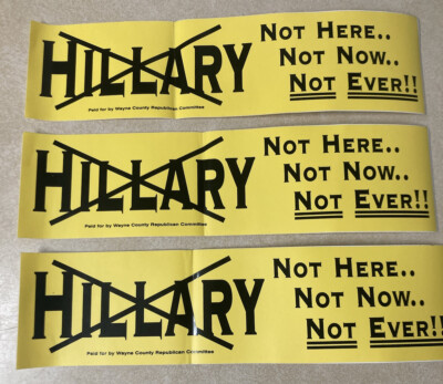 (3) Hillary Clinton Not Here Not Now Not Ever New York  Bumper Sticker