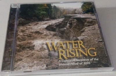WATER RISING A Collection Narrative of the Alstead Flood of 2005 CD NEW SEALED 