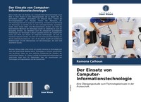 Ramona Calhoun | Der Einsatz Von Computer-Informationstechnologie | Taschenbuch