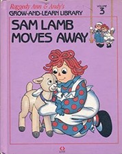 Sam Lamb Moves Away Raggedy Ann & Andy's Grow-And-Learn Library,