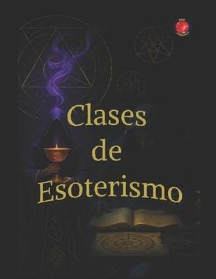 Clases de Esoterismo by Angeline Rubi (Spanish) Paperback Book