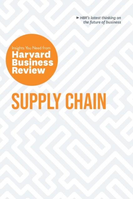 Supply Chain: the Insights You Need from Harvard Business Review by Willy C. ... - Image 4