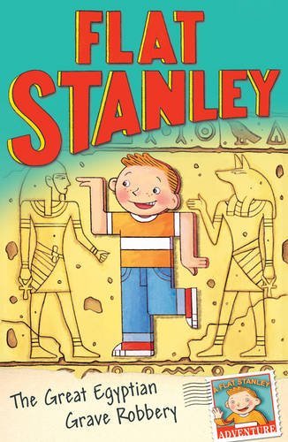 Jeff Brown's Flat Stanley: The Great Egyptian Grave Robbery,Sara Pennypacker, J