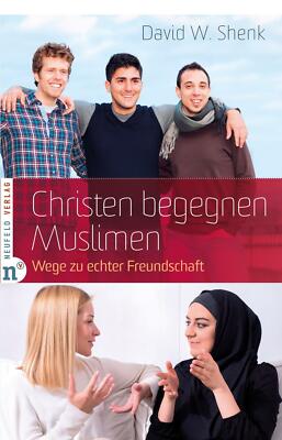 Christen begegnen Muslimen von David W. Shenk (2015, Taschenbuch)