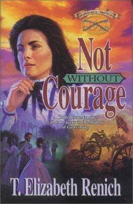 Not Without Courage (Shadowcreek Chronicles) - Paperback - GOOD