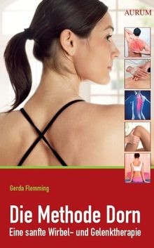 Die Methode Dorn: Eine sanfte Wirbel- und Gelenktherapie... | Buch | Zustand gut
